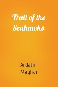 Trail of the Seahawks
