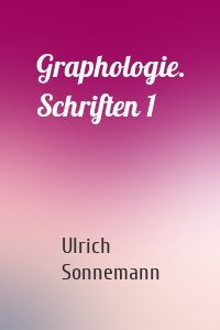 Graphologie. Schriften 1