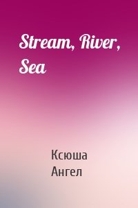 Stream, River, Sea