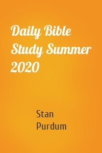 Daily Bible Study Summer 2020