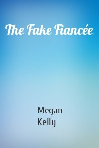 The Fake Fiancée