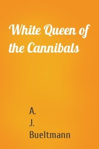 White Queen of the Cannibals