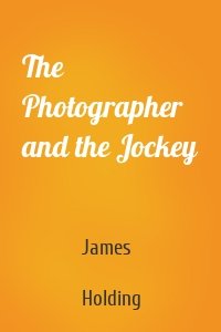 The Photographer and the Jockey