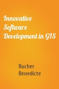 Innovative Software Development in GIS