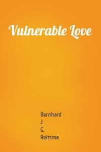 Vulnerable Love