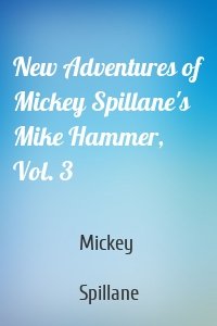 New Adventures of Mickey Spillane's Mike Hammer, Vol. 3