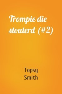 Trompie die stouterd (#2)