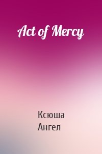 Act of Mercy