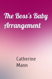 The Boss's Baby Arrangement