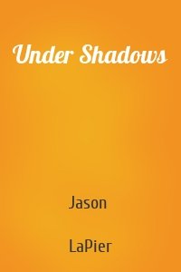 Under Shadows