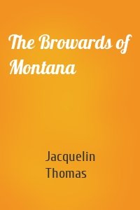 The Browards of Montana