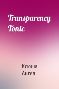 Transparency Tonic