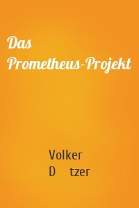 Das Prometheus-Projekt