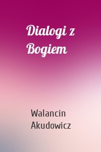 Dialogi z Bogiem