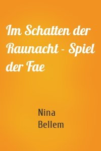 Im Schatten der Raunacht - Spiel der Fae