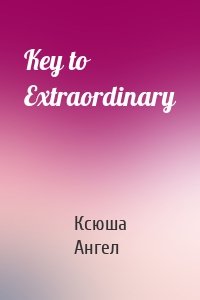 Key to Extraordinary