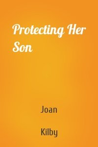 Protecting Her Son