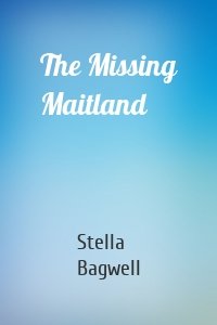 The Missing Maitland