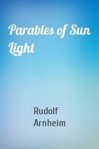 Parables of Sun Light