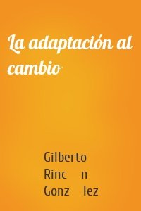 La adaptación al cambio