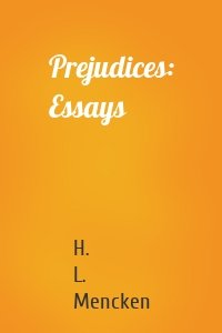 Prejudices: Essays
