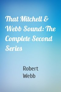 That Mitchell & Webb Sound: The Complete Second Series