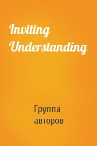 Inviting Understanding