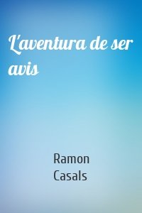 L'aventura de ser avis