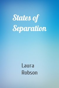 States of Separation