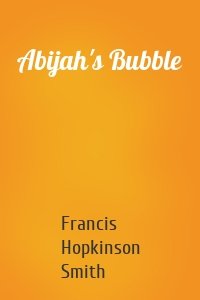 Abijah's Bubble