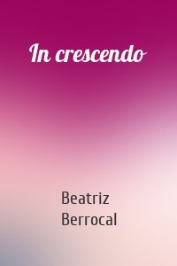In crescendo