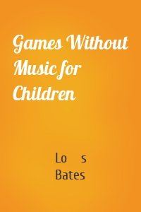 Games Without Music for Children