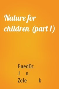 Nature for children (part 1)