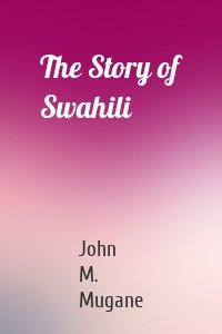 The Story of Swahili
