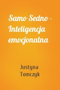 Samo Sedno - Inteligencja emocjonalna