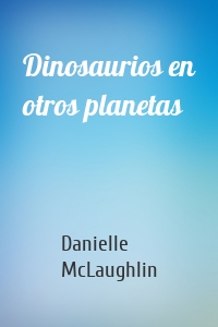 Dinosaurios en otros planetas