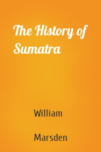 The History of Sumatra