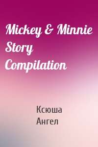 Mickey & Minnie Story Compilation