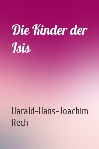 Die Kinder der Isis