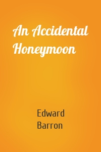 An Accidental Honeymoon