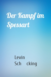 Der Kampf im Spessart