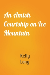 An Amish Courtship on Ice Mountain