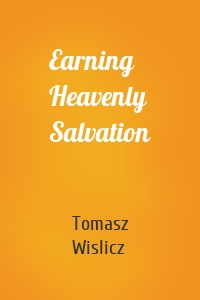 Earning Heavenly Salvation