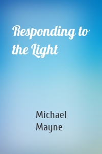 Responding to the Light