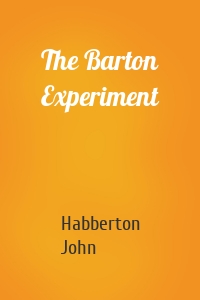 The Barton Experiment