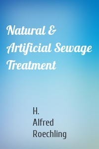 Natural & Artificial Sewage Treatment