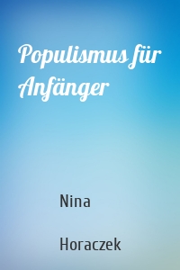 Populismus für Anfänger