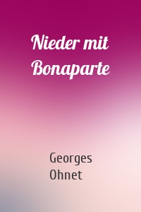 Nieder mit Bonaparte