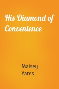 His Diamond of Convenience