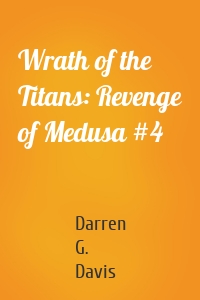 Wrath of the Titans: Revenge of Medusa #4
